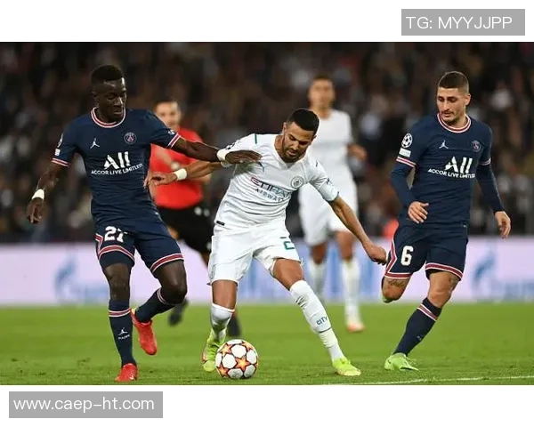 欧冠焦点战巴黎圣日耳曼与曼城握手言和绝杀瞬间引发全场热议